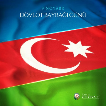 Prezidentdən Dövlət Bayrağı Günü ilə bağlı paylaşım...