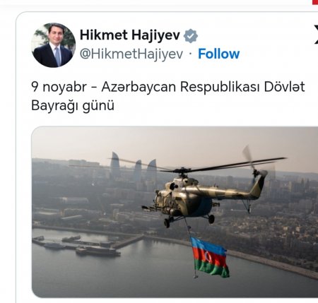 Hikmət Hacıyevdən Dövlət Bayrağı Günü paylaşımı