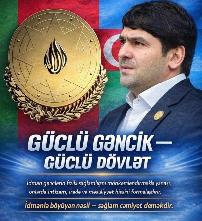 Güloğlan Cabbarlı: İdman xarakter formalaşdıran həyat məktəbidir