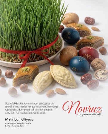 Hər ocağa ruzi-bərəkət diləyirəm! - Mehriban Əliyevdan Novruz TƏBRİKİ